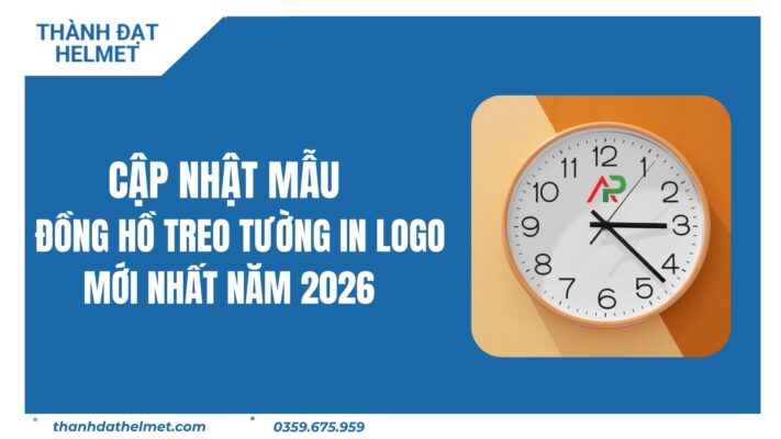 Cập Nhật Mẫu Đồng Hồ Treo Tường In Logo Mới Nhất Năm 2026