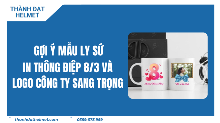 Gợi Ý Mẫu Ly Sứ In Thông Điệp 8/3 Và Logo Công Ty Sang Trọng 
